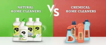 Natural home cleaners or chemical cleaners