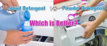 Liquid detergent VS powder detergent Which is better