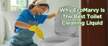 Toilet Cleaning Liquid India EcoMarvy | Why is best?